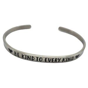 Silver Tone Cuff Bracelet Be Kind To Every Kind Inspirational womens jewelry